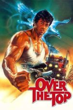 Over the Top (1987) BluRay 480p, 720p & 1080p Full HD Movie Download
