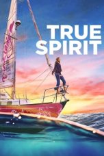 True Spirit (2023) WEBRip 480p, 720p & 1080p Full HD Movie Download