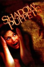 Shadow Puppets (2007) WEBRip 480p, 720p & 1080p Full HD Movie Download