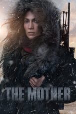 The Mother (2023) WEB-DL 480p, 720p & 1080p Full HD Movie Download