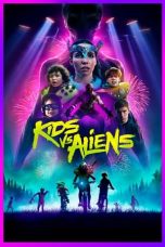 Kids vs. Aliens (2022) BluRay 480p, 720p & 1080p Full HD Movie Download