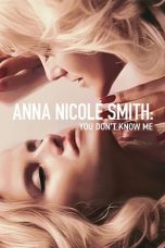 Anna Nicole Smith: You Don't Know Me (2023) WEBRip 480p, 720p & 1080p Full HD Movie Download