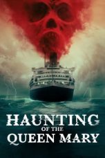 Haunting of the Queen Mary (2023) WEB-DL 480p, 720p & 1080p Full HD Movie Download